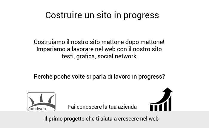 Costruire un sito in progress, mattone dopo mattone per imparare a gestire il nostro progetto